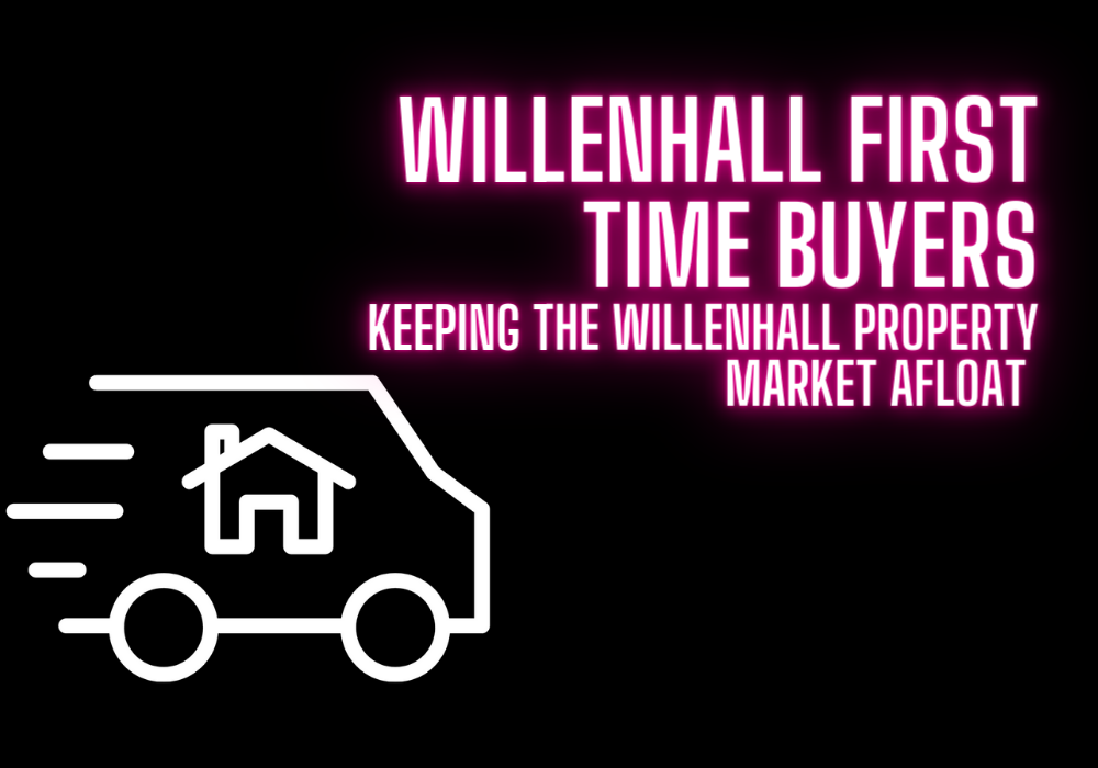 Willenhall Firsttime Buyers Keeping our Local Property Market Afloat
